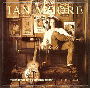 Ian Moore ‎– Intro (CD)