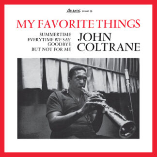 John Coltrane - My Favorite Things (Mono) (Limited Edition, 180 Gram Vinyl, Brick & Mortar Exclusive, Mono Sound)