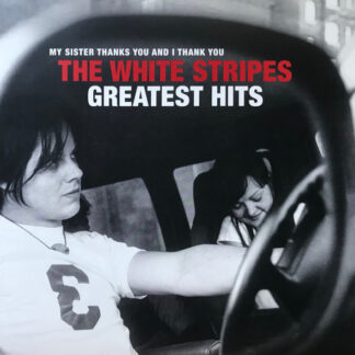 White Stripes, The – My Sister Thanks You And I Thank You The White Stripes Greatest Hits (Vinyl)