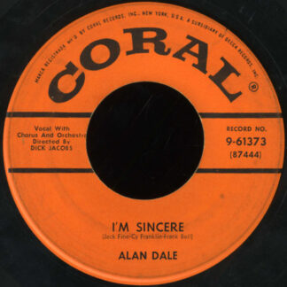 Alan Dale – I'm Sincere / Cherry Pink (And Apple Blossom White) (7" Vinyl)