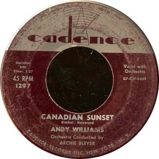 Andy Williams – Canadian Sunset / High Upon A Mountain (7" Vinyl)
