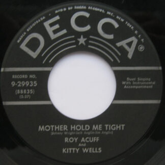 Kitty Wells And Roy Acuff – Mother Hold Me Tight / Goodbye Mr. Brown (7" Vinyl)