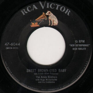 Ames Brothers, The – Sweet Brown-Eyed Baby / Sympathetic Eyes (7" Vinyl)