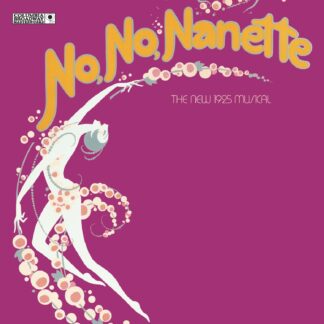 Various – No, No, Nanette: The New 1925 Musical (Original Broadway Cast Recording) (CD)