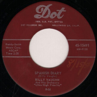 Billy Vaughn And His Orchestra – Spanish Diary / When The White Lilacs Bloom Again (7" Vinyl)