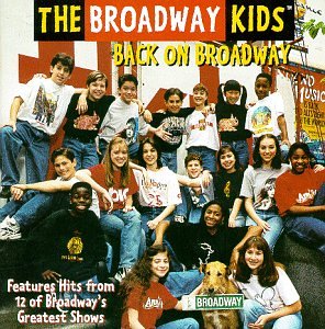 Broadway Kids, The – Back On Broadway (CD)