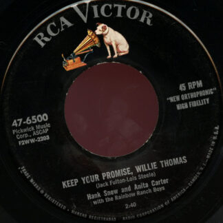 Hank Snow And Anita Carter With The Rainbow Ranch Boys – Keep Your Promise, Willie Thomas / It's You, Only You, That I Love (7" Vinyl)