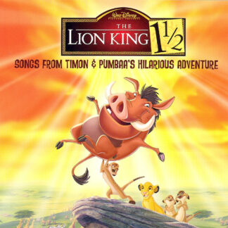 Various – The Lion King 1 1/2 - Songs From Timon & Pumbaa's Hilarious Adventure (CD)