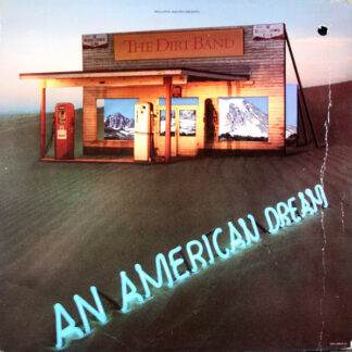 Dirt Band, The – An American Dream (Vinyl)
