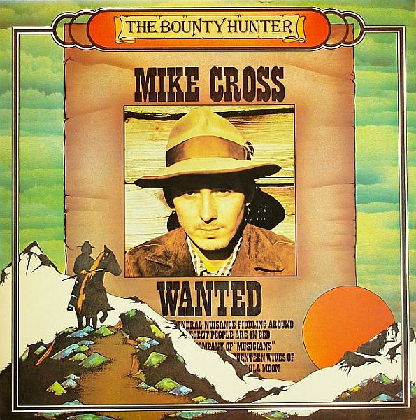 Mike Cross – The Bounty Hunter (Vinyl)