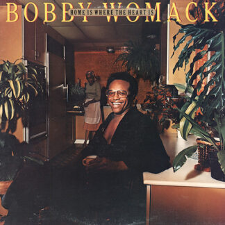 Bobby Womack – Home Is Where The Heart Is (Vinyl)