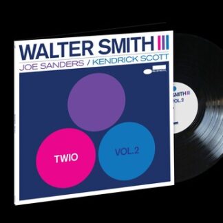 Walter Smith III - Twio 2 [Blue Note Records] (Vinyl)
