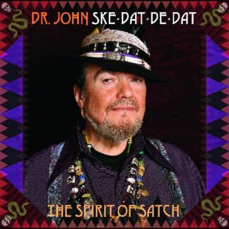 Dr John - Ske Dat De Dat - The Spirit Of Satch (Vinyl)