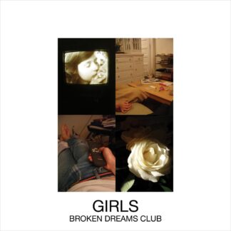 Girls - Broken Dreams Club (Vinyl)