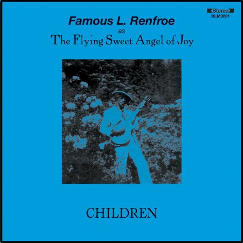 Famous L. Renfroe - Children (Vinyl)