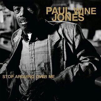 Paul Jones Wine - Stop Arguing Over Me (Vinyl)