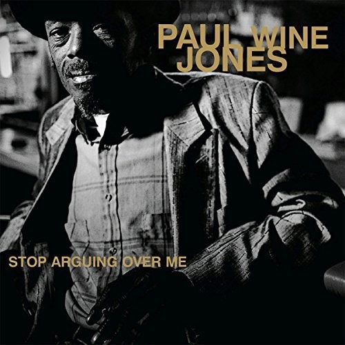 Paul Jones Wine - Stop Arguing Over Me (Vinyl)