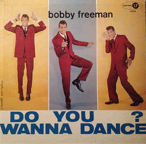 Bobby Freeman ‎– Do You Wanna Dance? (Vinyl)
