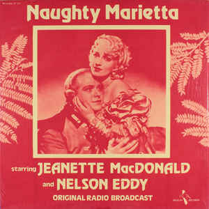 Jeanette MacDonald, Nelson Eddy ‎– Naughty Marietta (Vinyl)