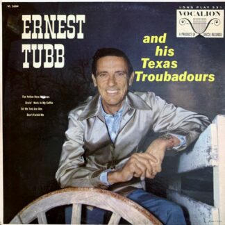 Ernest Tubb And His Texas Troubadours – Ernest Tubb And His Texas Troubadours [S/T] (Vinyl)