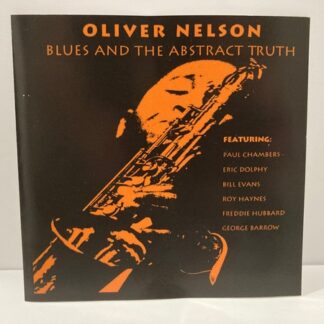Oliver Nelson Featuring Paul Chambers (3), Eric Dolphy, Bill Evans, Roy Haynes, Freddie Hubbard, George Barrow – The Blues And The Abstract Truth (CD)
