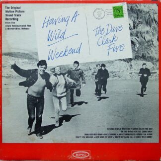 Dave Clark Five, The – Having A Wild Weekend (Vinyl, Mono)