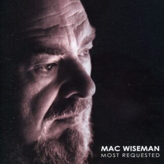 Mac Wiseman – Most Requested (CD)
