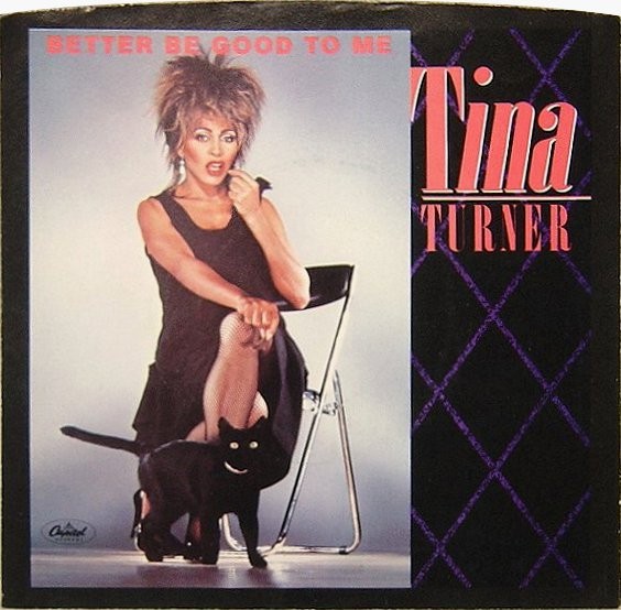 Tina Turner – Better Be Good To Me/When I Was Young (7" Vinyl)