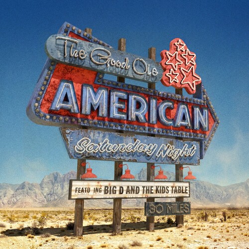 Big D and the Kids Table - The Good Ole American Saturday Night (Colored Vinyl, Blue)
