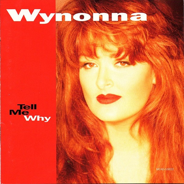 Wynonna Judd– Tell Me Why (CD)