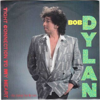 Bob Dylan – Tight Connection To My Heart (Has Anybody Seen My Love)/We Better Talk This Over (7" Vinyl)