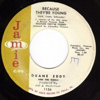 Duane Eddy And The Rebels – Because They're Young/Rebel Walk (7" Vinyl)
