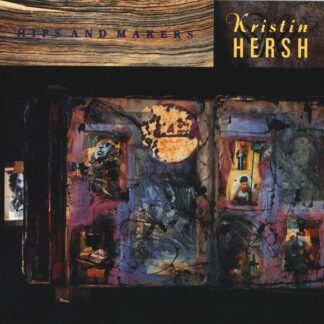 Kristin Hersh – Hips And Makers (CD)