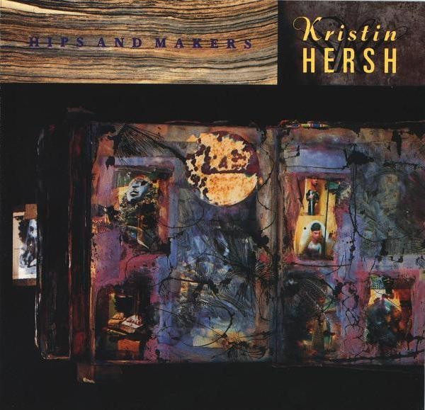 Kristin Hersh – Hips And Makers (CD)