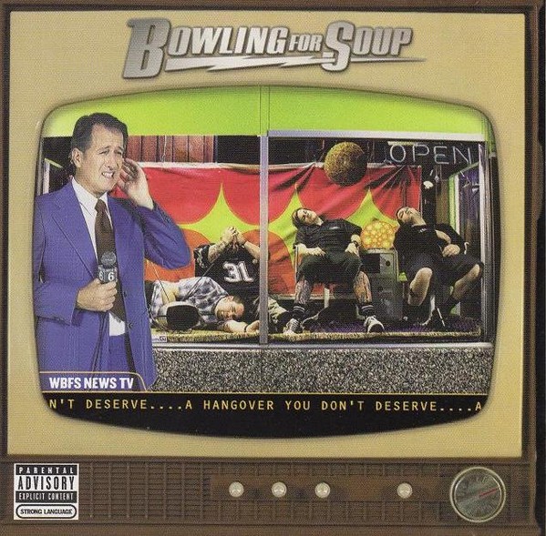 Bowling For Soup – A Hangover You Don't Deserve (CD)