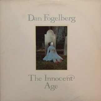 Dan Fogelberg – The Innocent Age (Vinyl)