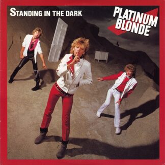 Platinum Blonde – Standing In The Dark (Vinyl)