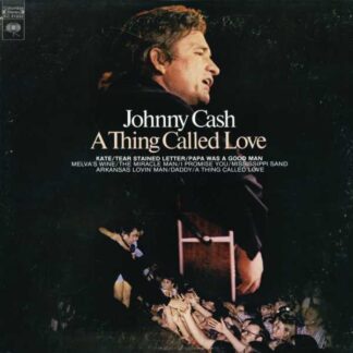 Johnny Cash – A Thing Called Love (Vinyl)