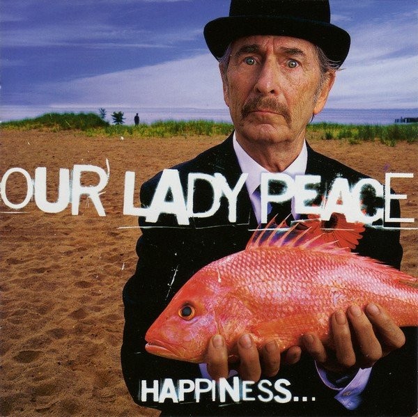 Our Lady Peace – Happiness... Is Not A Fish That You Can Catch (CD)