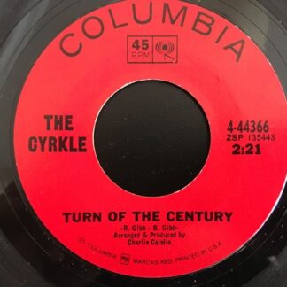 Cyrkle, The – Turn Of The Century/Don't Cry, No Fear, No Tears Comin' (7" Vinyl)