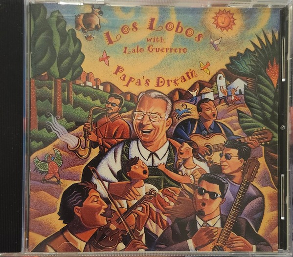 Los Lobos With Lalo Guerrero – Papa's Dream (CD)