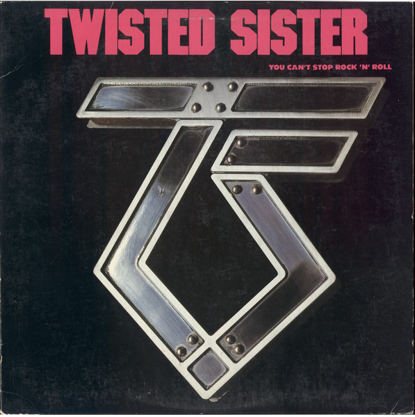 Twisted Sister – You Can't Stop Rock 'N' Roll (Vinyl)
