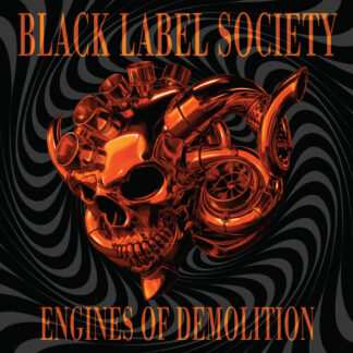 Black Label Society - Engines of Demolition (IEX) (Vinyl, Indie Exclusive, Colored Orange Custard)