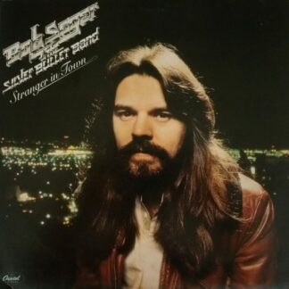 Bob Seger & The Silver Bullet Band – Stranger In Town (Vinyl)