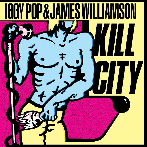 Iggy Pop & James Williamson - Kill City (CLEAR RED VINYL)