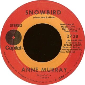 Anne Murray – Snowbird/ Just Bidin' My Time (7" Vinyl)