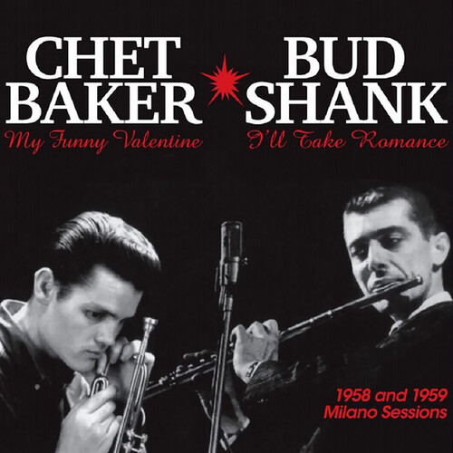 Chet Baker / Bud Shank - 1958 And 1959 Milano Sessions (Vinyl)