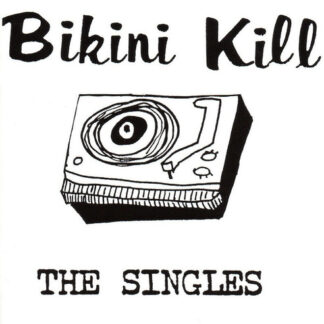 Bikini Kill - The Singles (Vinyl)