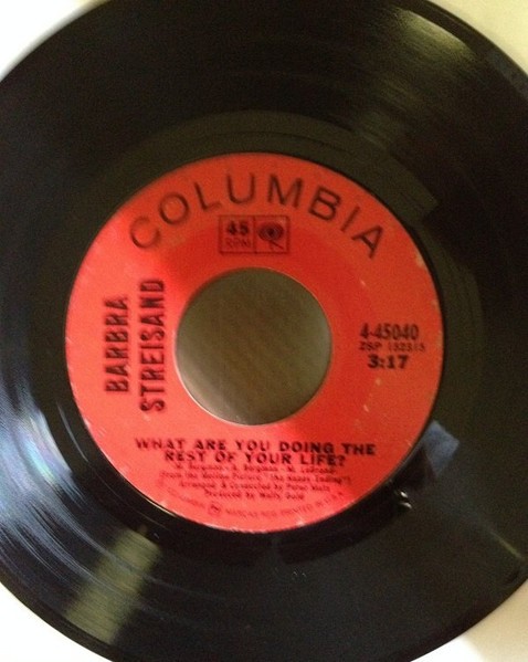Barbra Streisand – What Are You Doing The Rest Of Your Life/What About Today (7" Vinyl)