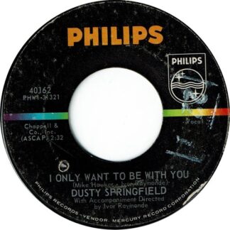 Dusty Springfield – I Only Want To Be With You/Once Upon A Time (7" Vinyl)